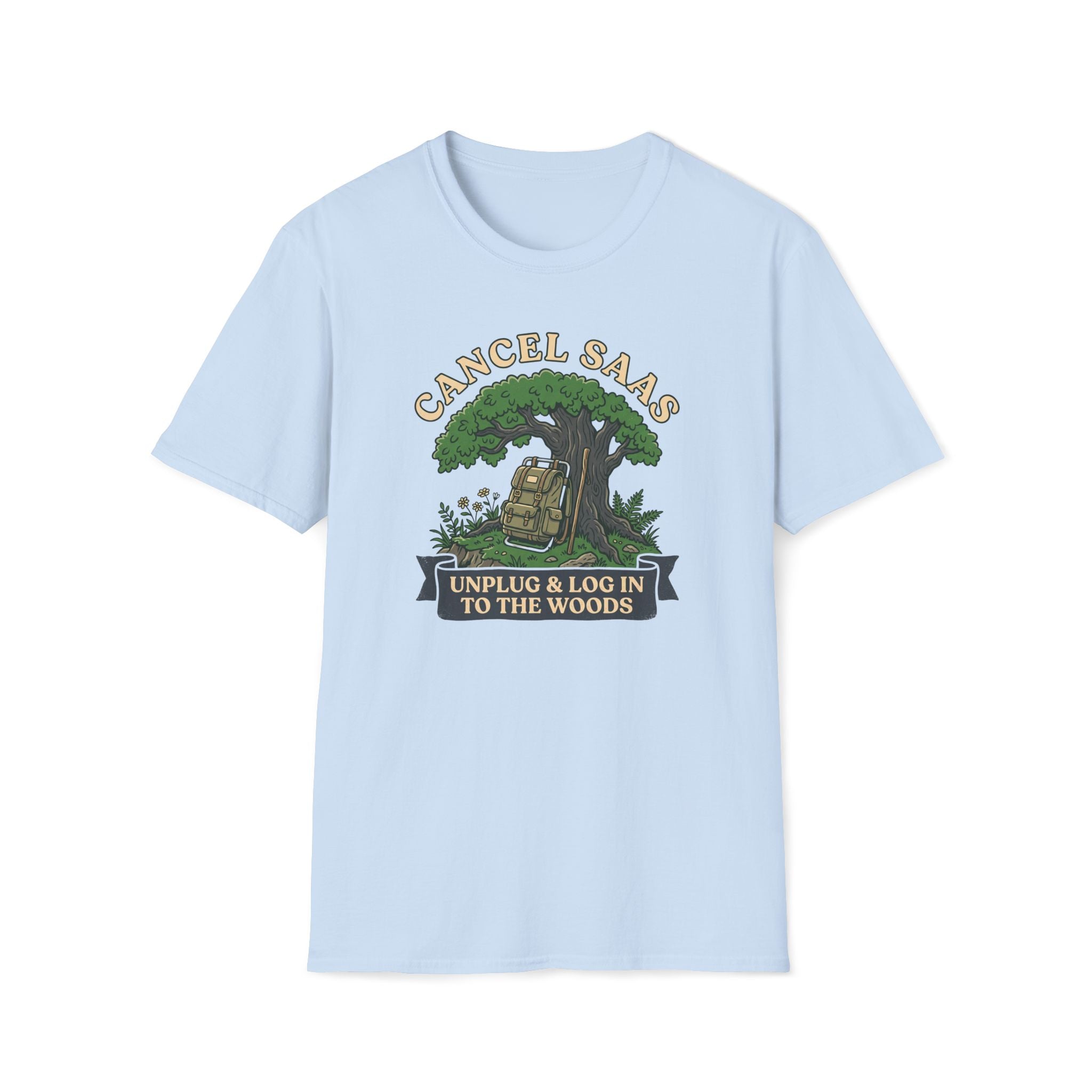 Cancel SaaS T-Shirt — "Unplug & Log In to the Woods" Outdoor Tech Detox Tee