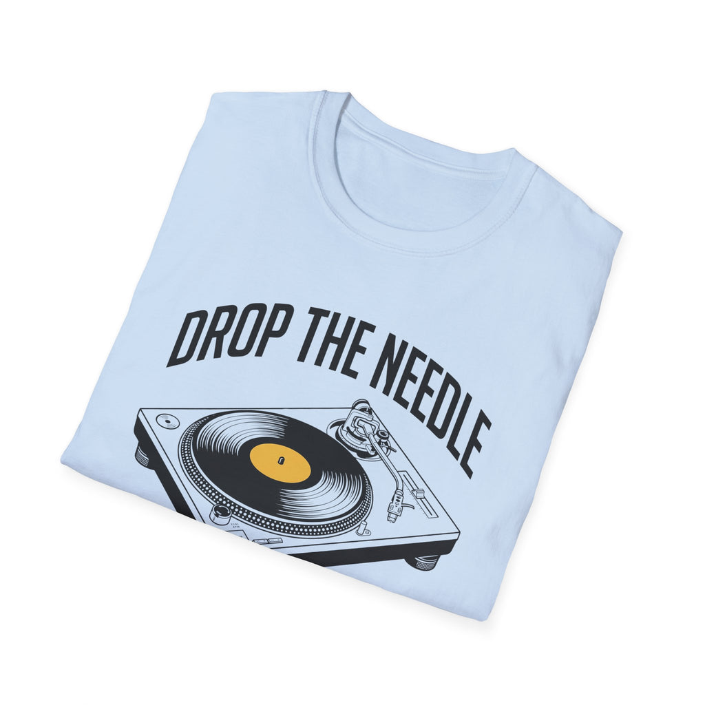Drop the Needle Vinyl Turntable T‑Shirt