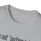 Soul Breathing T‑Shirt — "It’s not ‘surface noise,’ it’s the sound of the soul breathing"