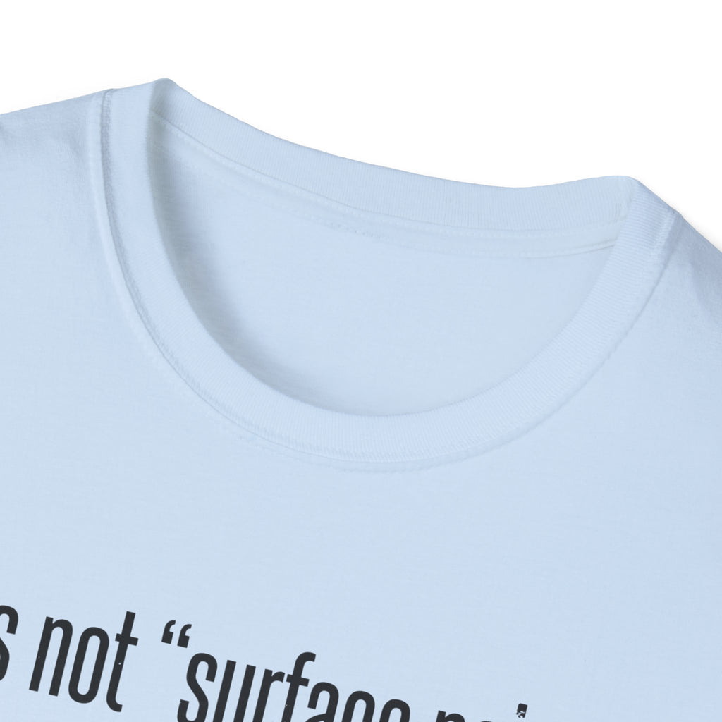 Soul Breathing T‑Shirt — "It’s not ‘surface noise,’ it’s the sound of the soul breathing"