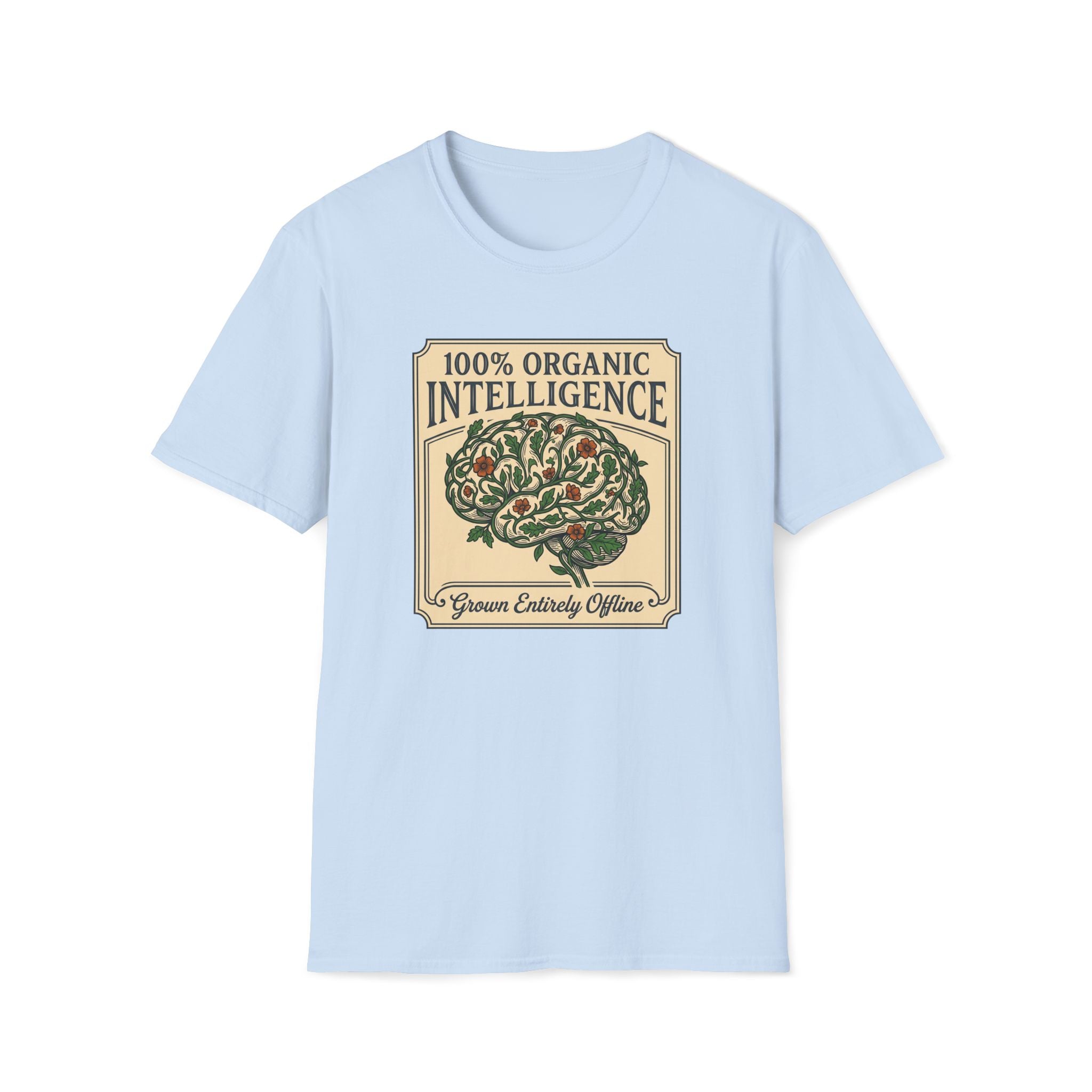 100% Organic Intelligence T-Shirt