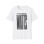 More Watts T-Shirt — Vintage Electric/Audio Enthusiast Tee