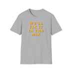We'll Fix It In The Mix T-Shirt — DJ/Producer Music Lover Tee