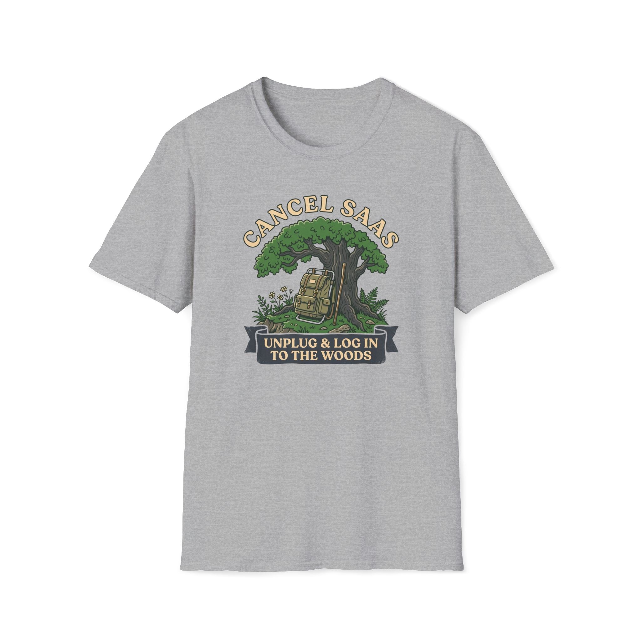 Cancel SaaS T-Shirt — "Unplug & Log In to the Woods" Outdoor Tech Detox Tee