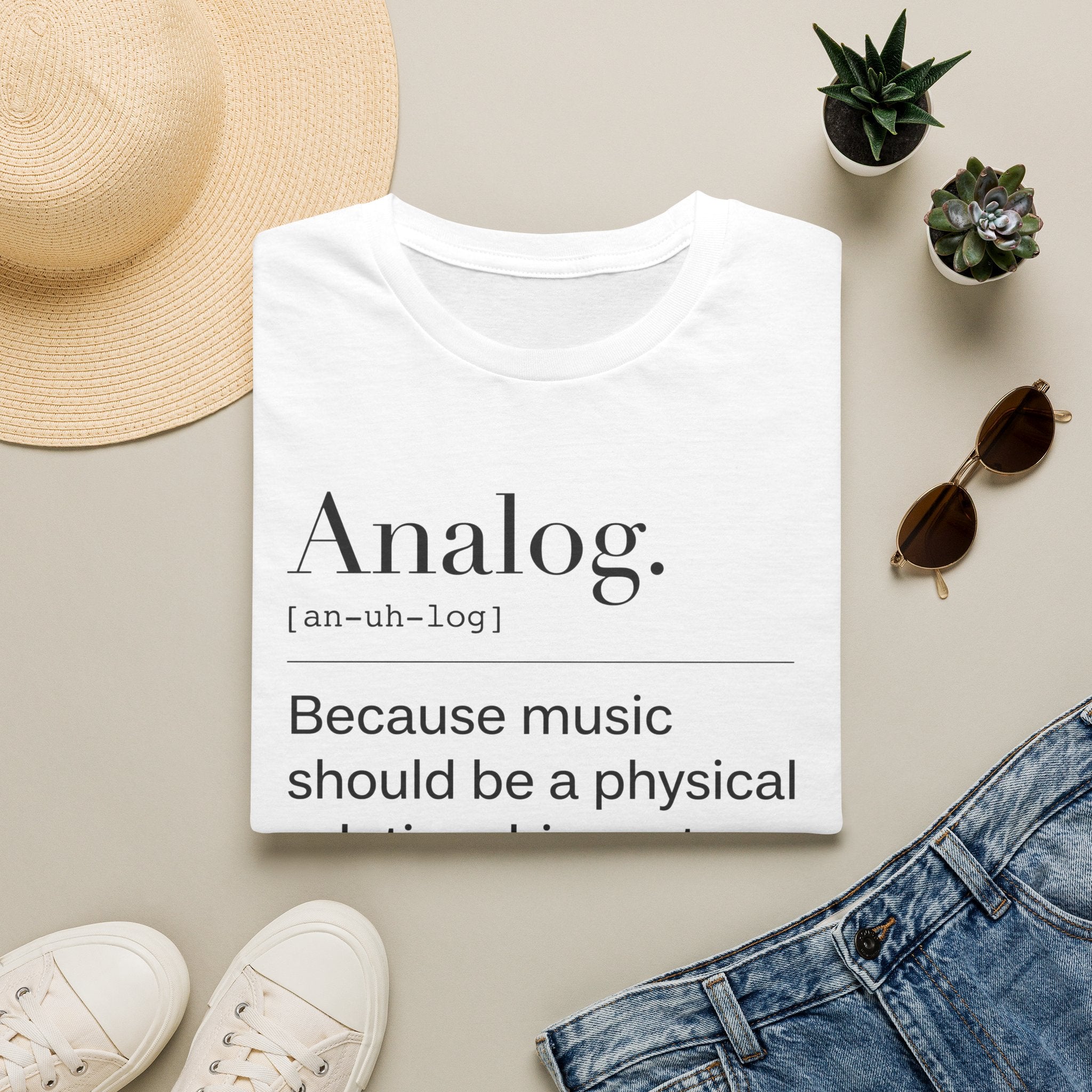 Analog Definition T-Shirt — "Because music should be a physical relationship, not just a file name"