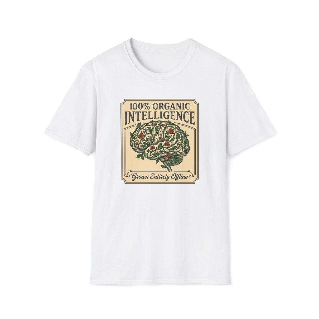 100% Organic Intelligence T-Shirt